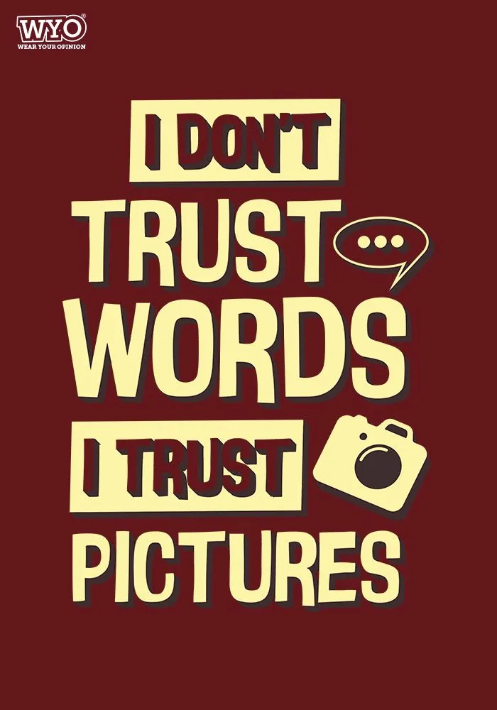 Women's T-Shirt with the Message Don't Trust Words